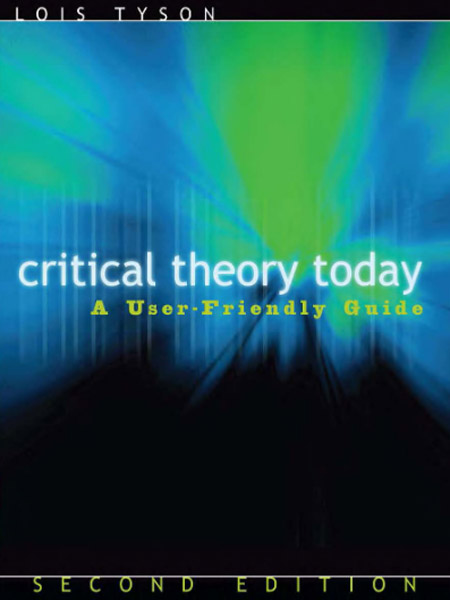 کتاب Critical Theory Today A User-Friendly Guide نقد کاربردی در ادبیات انگلیسی